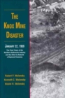 Image for The Knox Mine Disaster, January 22, 1959 : The Final Years of the Northern Anthracite Industry and the Effort to Rebuild a Regional Economy
