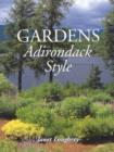 Image for Gardens Adirondack Style