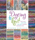 Image for Dyeing to Knit