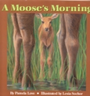 Image for A Moose&#39;s Morning
