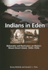 Image for Indians in Eden : Wabanakis and Rusticators on Maine&#39;s Mt. Desert Island