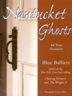 Image for Nantucket ghosts: 44 true hauntings