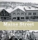 Image for Maine street: faces and stories from a small town