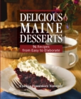 Image for Delicious Maine desserts: 96 recipes from easy to elegant
