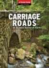 Image for The Carriage Roads of Acadia: A Pocket Guide