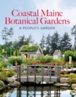 Image for Coastal Maine Botanical Gardens: a people&#39;s garden