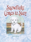 Image for Snowflake comes to stay