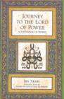 Image for Journey to the Lord of Power  : a Sufi manual on retreat