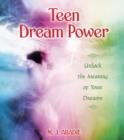 Image for Teen Dream Power : Unlock the Meaning of Your Dreams
