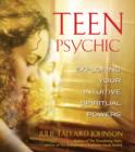 Image for Teen Psychic : Exploring Your Intuitive Spiritual Powers