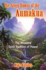 Image for The Seven Dawns of the Aumakua