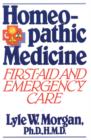 Image for Homeopathic Medicine : First Aid and Emergency Care