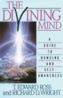 Image for The Divining Mind : A Guide to Dowsing and Self-Awareness
