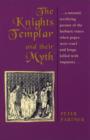 Image for The Knights Templar and Their Myth