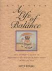 Image for Ayurveda : A Life of Balance - the Wise Earth Guide to Ayurvedic Nutrition and Body Types with Recipes and Remedies