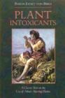 Image for Plant Intoxicants : Classic Text on the Use of Mind-Altering Plants
