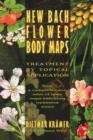 Image for New Bach Flower Body Maps : Treatment by Topical Application