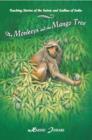Image for Monkeys and the Mango Tree : Teaching Stories of the Saints and Sadhus of India