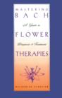 Image for Mastering Bach Flower Therapies