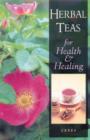 Image for Herbal Teas for Health and Healing