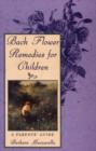 Image for Bach flower remedies for children  : a parents&#39; guide