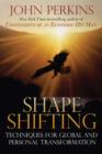 Image for Shape Shifting : Shamanic Techniques for Self-Transformation