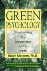 Image for Green Psychology : Cultivating a Spiritual Connection with the Natural World