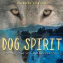 Image for Dog Spirit : Hounds, Howlings and Hocus Pocus