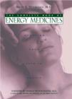 Image for The Complete Book of Energy Medicines : Choosing Your Path to Health