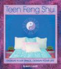Image for Teen feng shui  : design your space, design your life