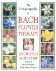 Image for The Encyclopedia of Bach Flower Therapy