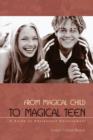Image for From Magical Child to Magical Teen