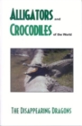 Image for Alligator&#39;s and Crocodiles of the World