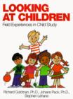 Image for Looking at Children : Field Experiences in Child Study