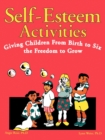 Image for Self-esteem Activities : Giving Children from Birth to Six the Freedom to Grow