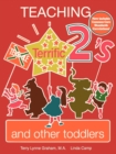 Image for Teaching Terrific Twos and Other Toddlers