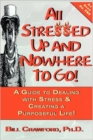Image for All Stressed Up and Nowhere to Go