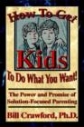 Image for How to Get Kids to Do What You Want
