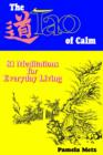 Image for The Tao of Calm : Lao Tzu&#39;s Tao Te Ching Adapted for a New Age