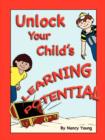 Image for Unlock Your Child&#39;s Learning Potential