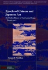 Image for Epochs of Chinese &amp; Japanese art: an outline history of east Asiatic design