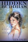 Image for Hidden Buddhas: a novel of karma and chaos