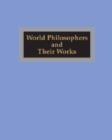 Image for World Philosophers and Their Works