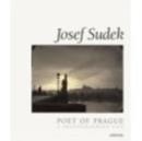 Image for Josef Sudek: Poet of Prague : A Photographer&#39;s Life