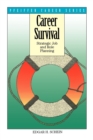 Image for Career Survival : Strategic Job and Role Planning
