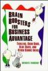 Image for Brain Boosters for Business Advantage : Ticklers, Grab Bags, Blue Skies, and Other Bionic Ideas