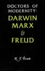 Image for Doctors of Modernity : Darwin, Marx and Freud