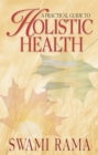 Image for A practical guide to holistic health