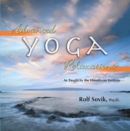 Image for Advanced Yoga Relaxations : As Taught by the Himalayan Institute