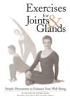 Image for Exercises for Joints and Glands : Simple Movements to Enhance Your Well-Being